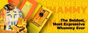 MonoNeonシグネチャー：最新Digitech　Whammyが音楽表現を革新する