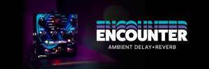 SOURCE AUDIO「ENCOUNTER SA264」アンビエント表現を極める最新Delay + Reverb