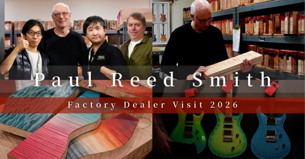 PRS Factory Dealer Visit 2026レポート|バイヤー平林が綴る PRS PRS Factory Dealer Visit 2026レポート|バイヤー平林が綴る PRS