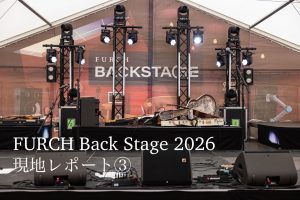 FURCH Back Stage 2026 現地レポート③ Exhibition Live！ | アラキトフォルヒ Vol.8