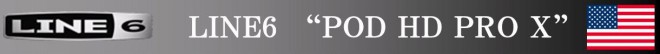 s-LINE6 “POD HD PRO X”