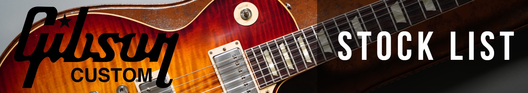 Gibson Customshop ストックリストへ